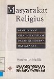 Sampul Masyarakat Religius Membumikan Nilai-Ni…